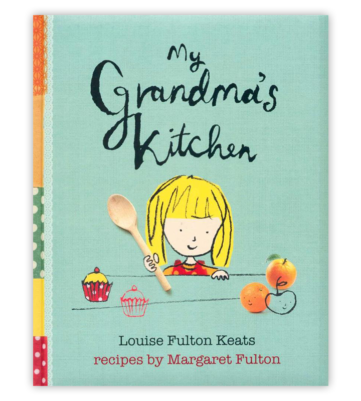 My Grandma's Kitchen - Louise Keats